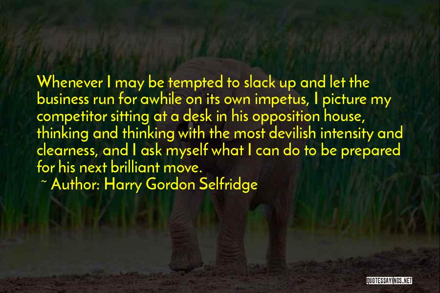 Harry Gordon Selfridge Quotes 1267859