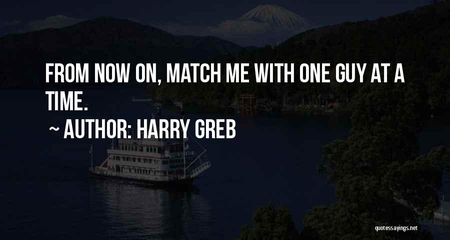 Harry Greb Quotes 1987522