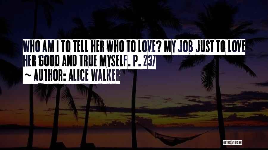 Harry Grout Quotes By Alice Walker