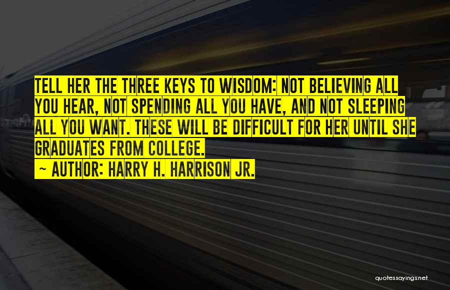 Harry H. Harrison Jr. Quotes 2215921