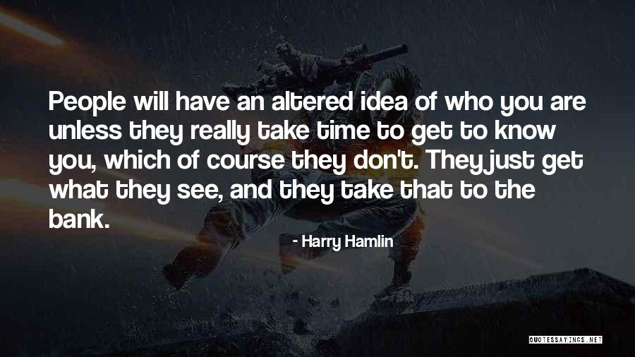 Harry Hamlin Quotes 1324587