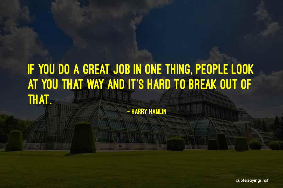 Harry Hamlin Quotes 1942400 Harry Hamlin Quotes 1942400
