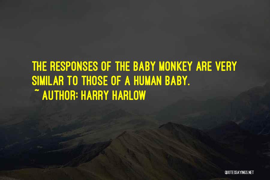 Harry Harlow Quotes 1606779