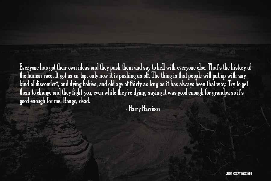 Harry Harrison Quotes 147327