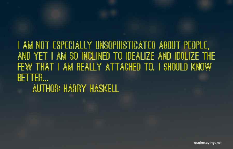 Harry Haskell Quotes 1935746