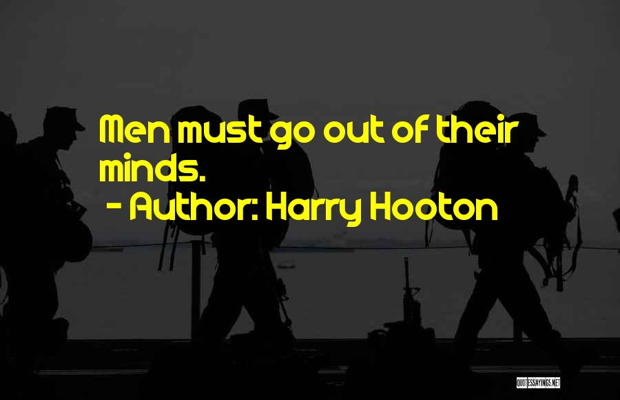 Harry Hooton Quotes 1951292