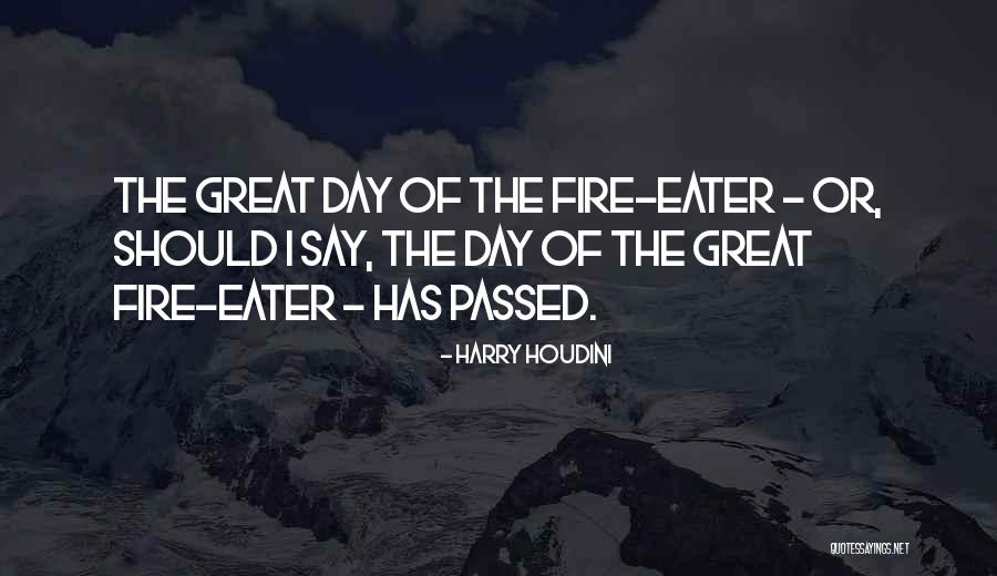 Harry Houdini Quotes 1038814 Harry Houdini Quotes 1038814
