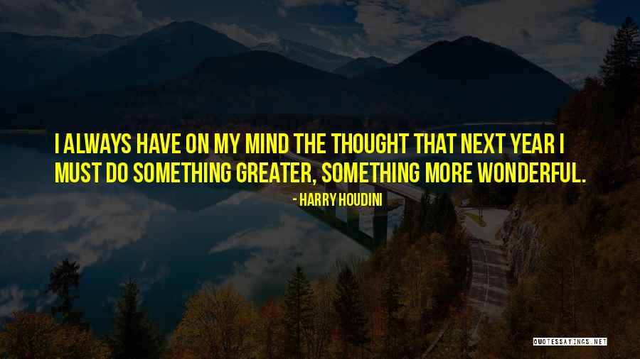 Harry Houdini Quotes 1424555 Harry Houdini Quotes 1424555