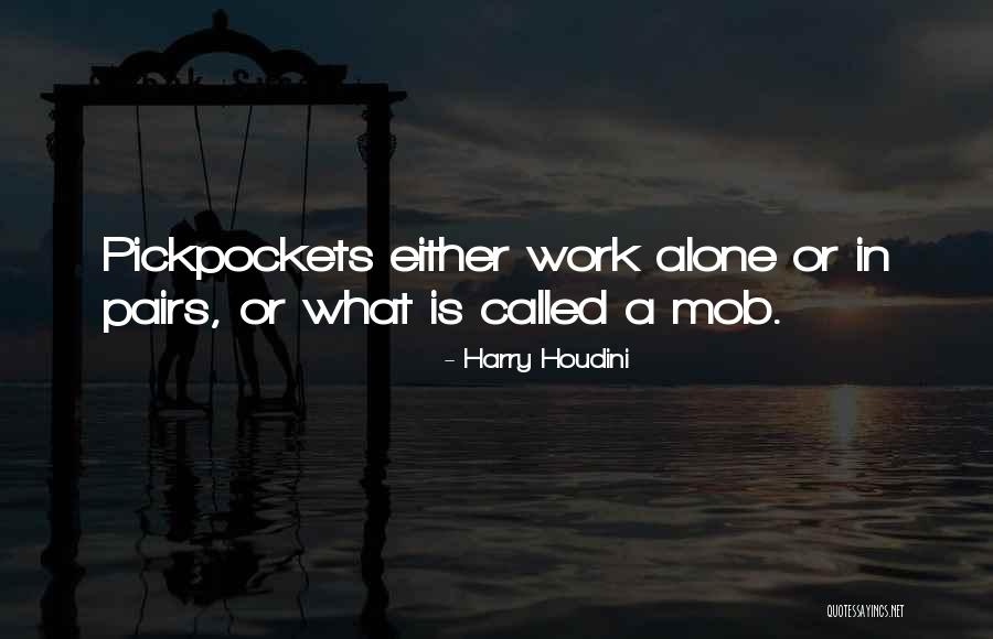 Harry Houdini Quotes 1491656 Harry Houdini Quotes 1491656