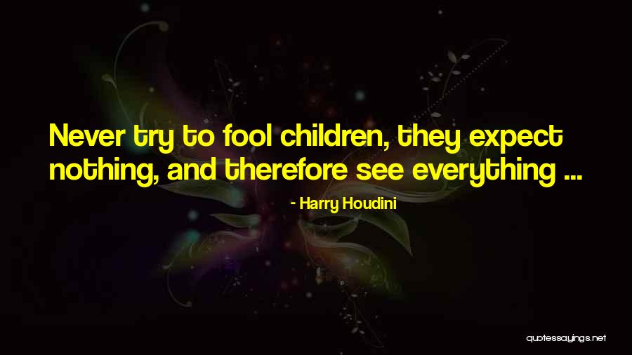 Harry Houdini Quotes 1907017