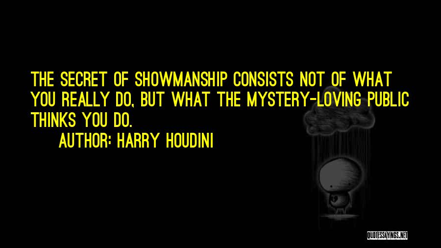 Harry Houdini Quotes 719903