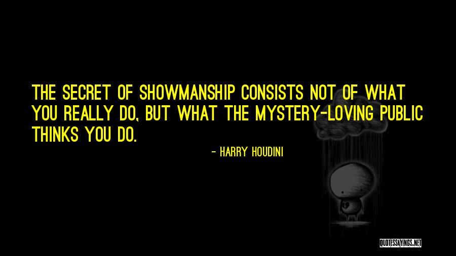 Harry Houdini Quotes 719903