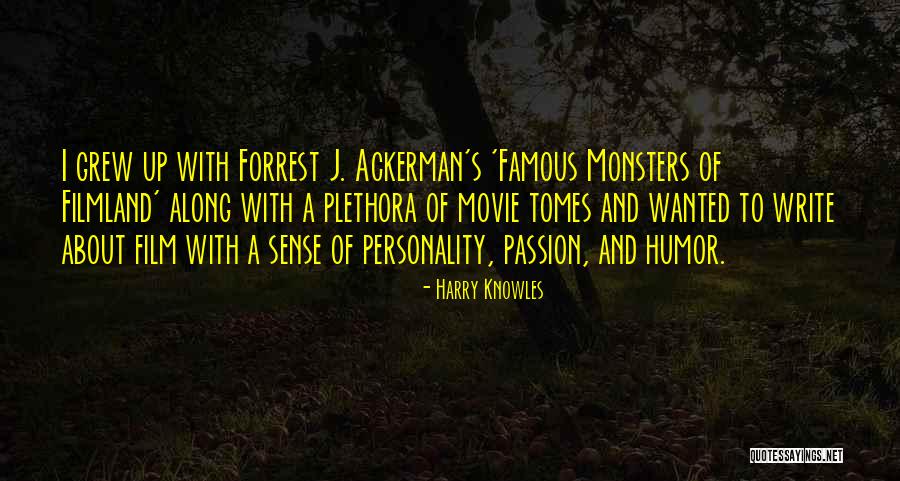 Harry Knowles Quotes 1365298