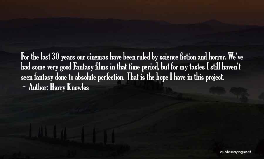 Harry Knowles Quotes 1913333