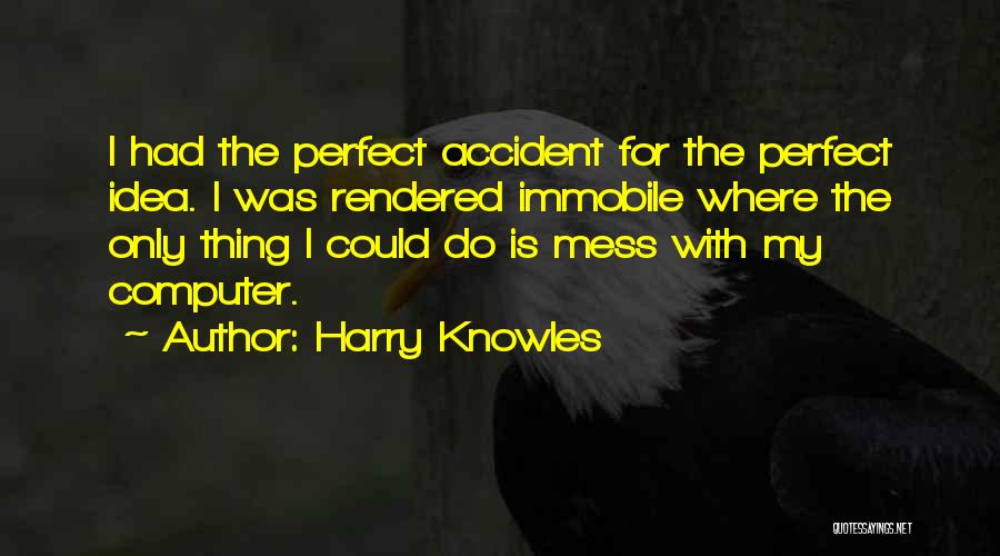 Harry Knowles Quotes 277666