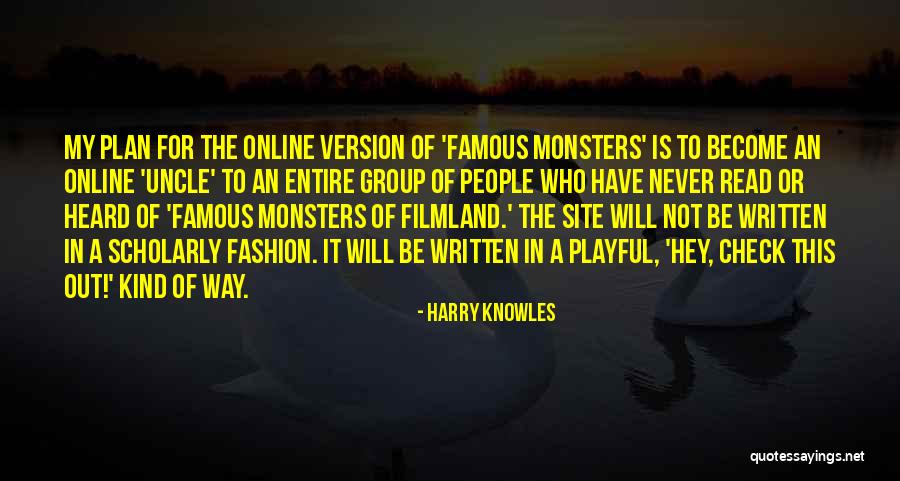 Harry Knowles Quotes 877858