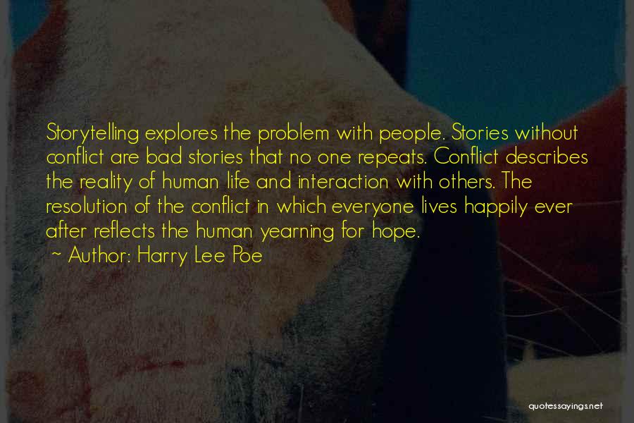 Harry Lee Poe Quotes 1323681