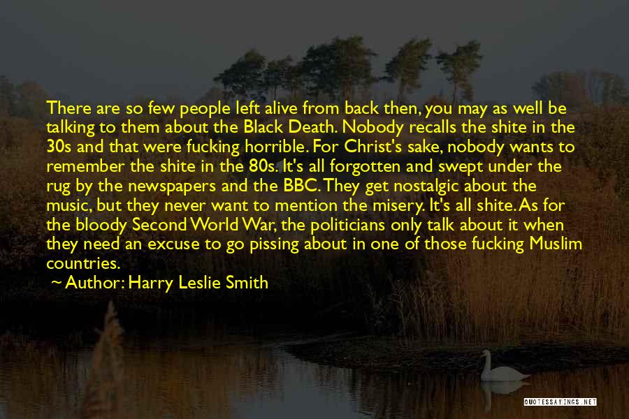 Harry Leslie Smith Quotes 273696