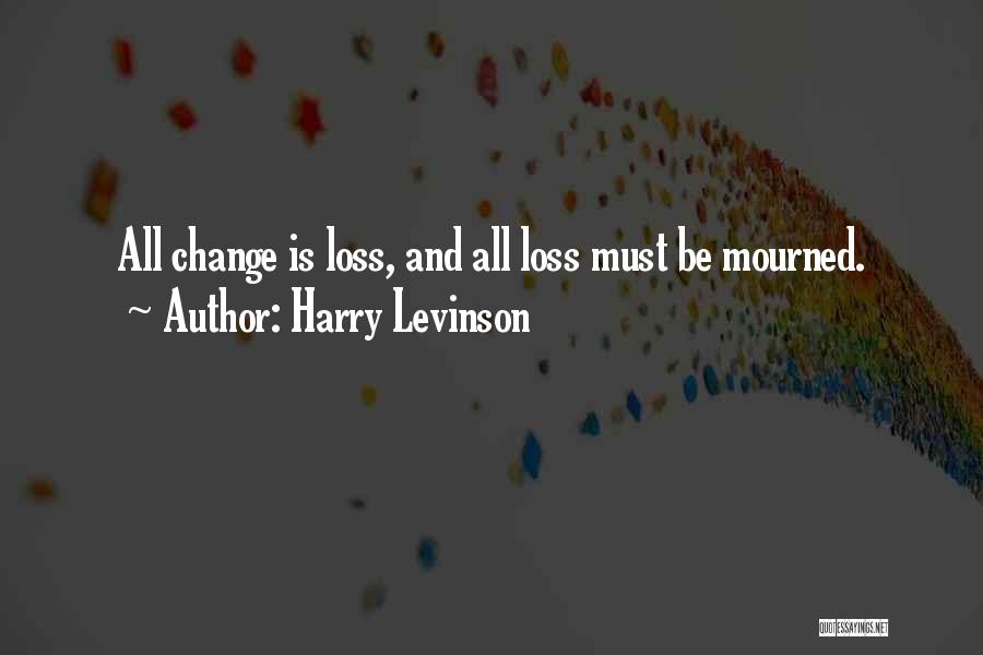 Harry Levinson Quotes 205543