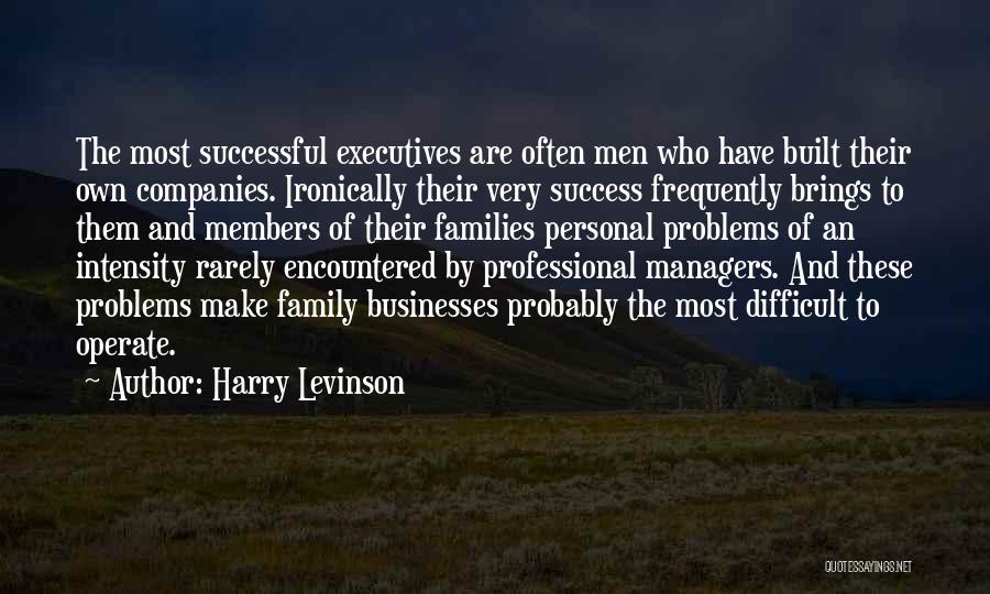 Harry Levinson Quotes 573477