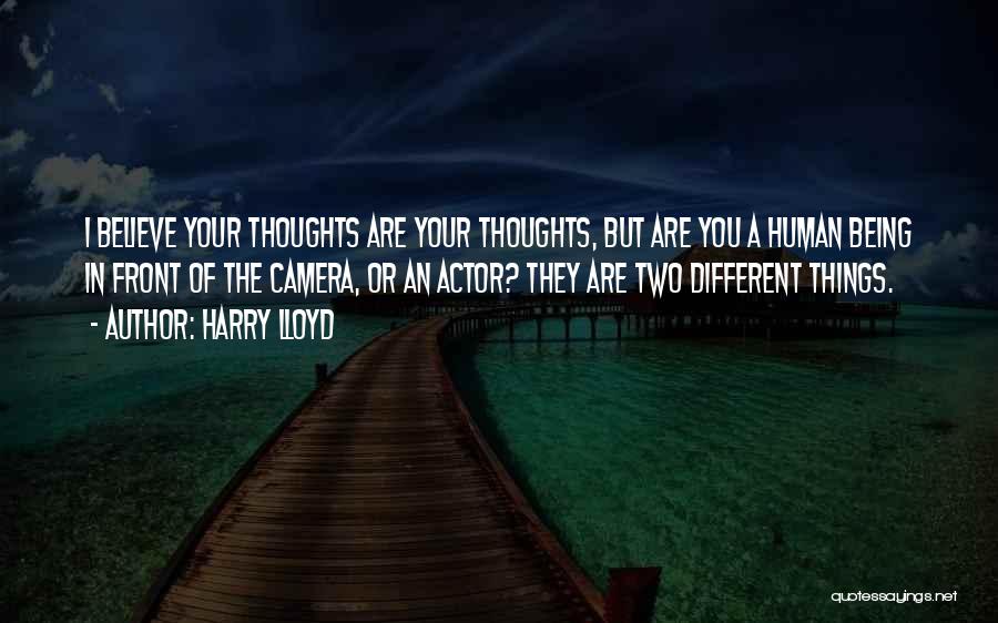 Harry Lloyd Quotes 869611