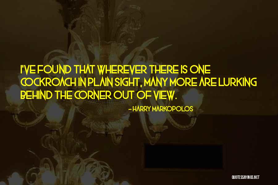 Harry Markopolos Quotes 2092866 Harry Markopolos Quotes 2092866