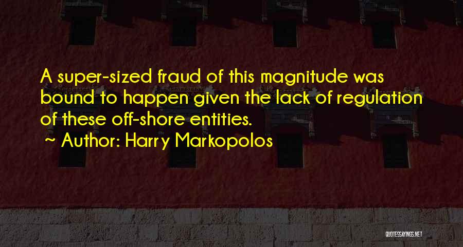 Harry Markopolos Quotes 2129584