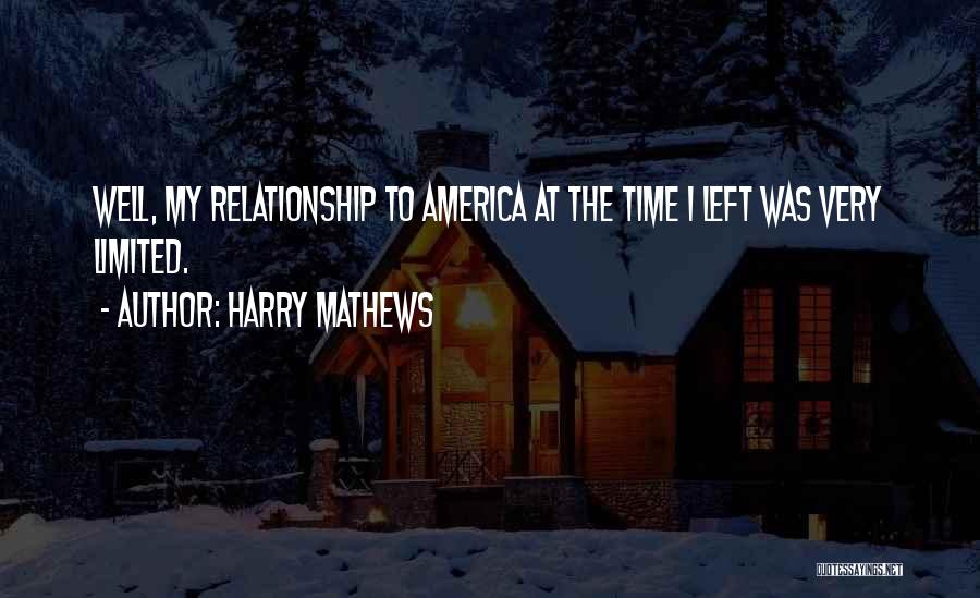 Harry Mathews Quotes 123328