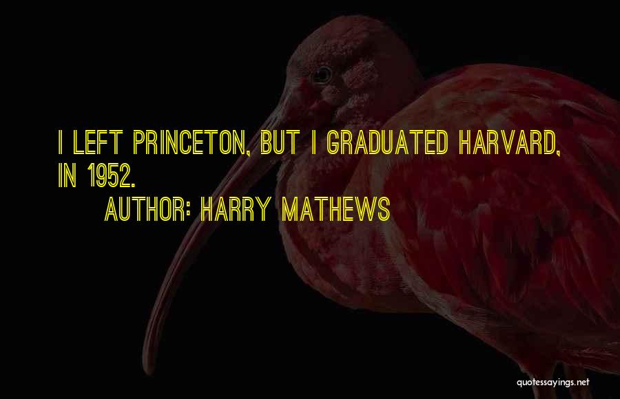 Harry Mathews Quotes 1288885