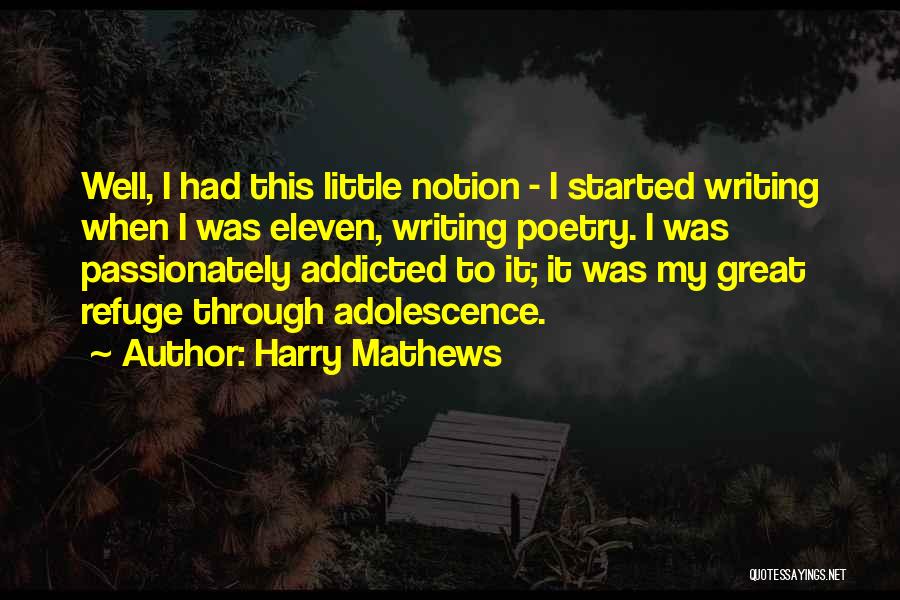 Harry Mathews Quotes 1345961