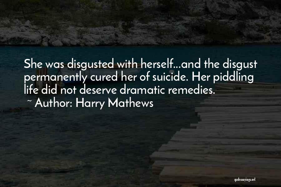 Harry Mathews Quotes 1422512