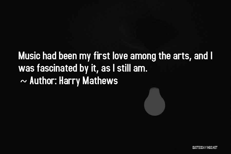 Harry Mathews Quotes 1553660