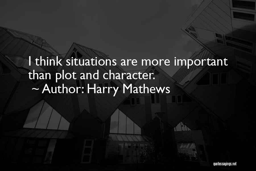 Harry Mathews Quotes 1659986