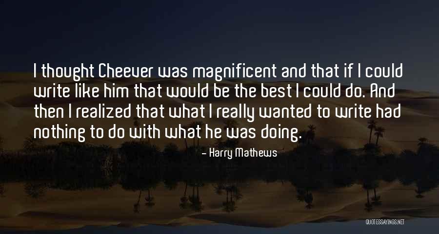 Harry Mathews Quotes 1778724