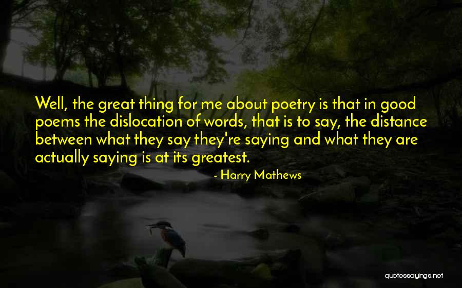 Harry Mathews Quotes 1879131 Harry Mathews Quotes 1879131
