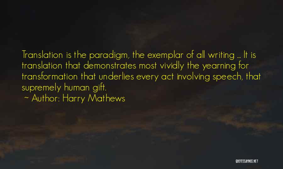 Harry Mathews Quotes 2184501