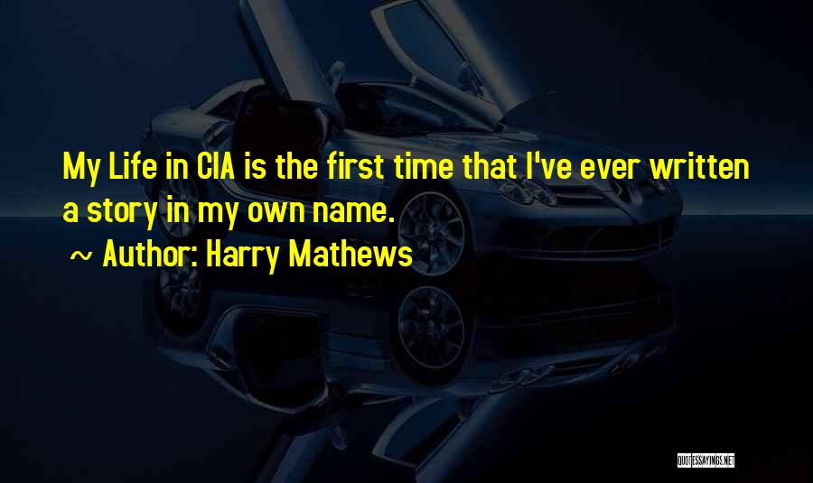 Harry Mathews Quotes 614057