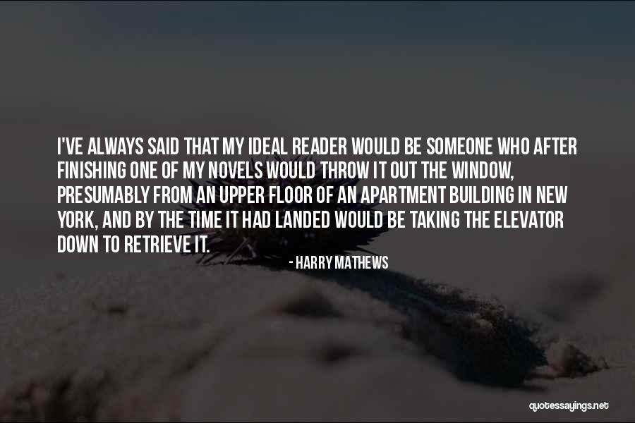 Harry Mathews Quotes 767758 Harry Mathews Quotes 767758