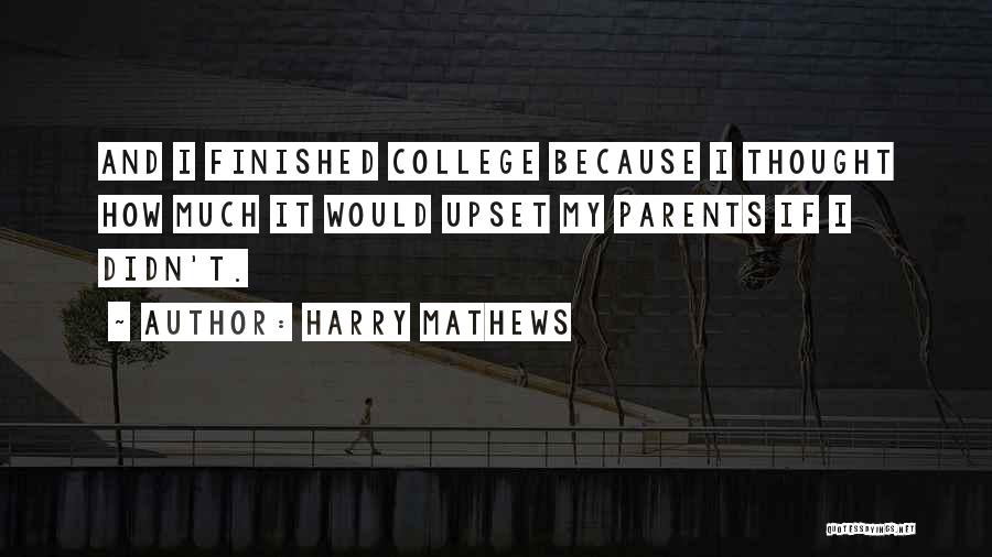 Harry Mathews Quotes 802842