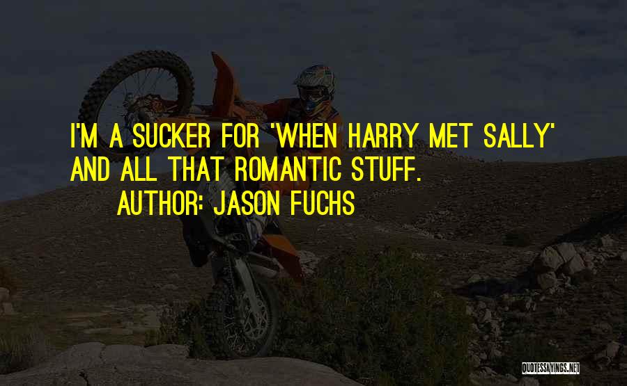 Harry Met Sally Quotes By Jason Fuchs