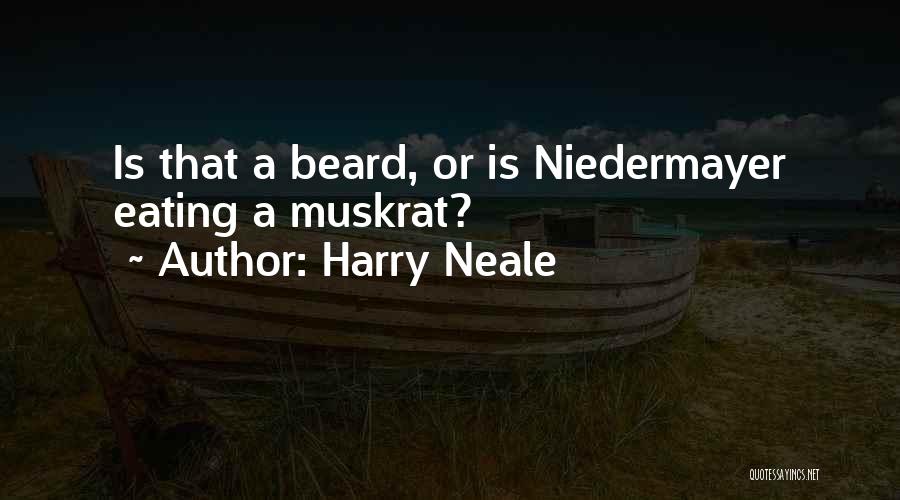 Harry Neale Quotes 1446643