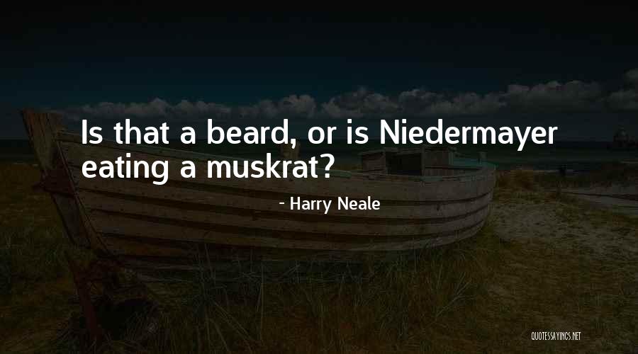 Harry Neale Quotes 1446643