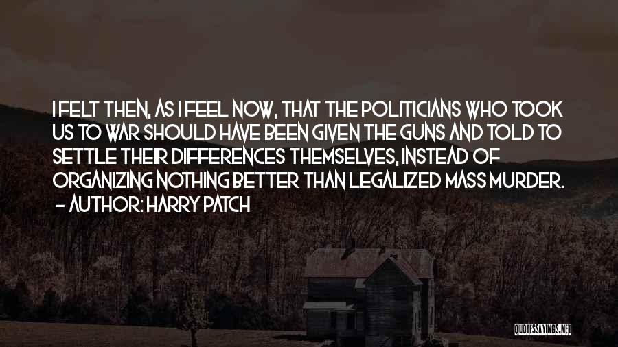 Harry Patch Quotes 1938212