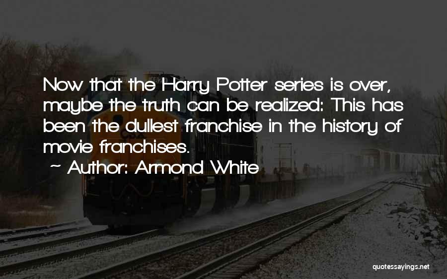 Harry Potter 7 Movie Quotes By Armond White