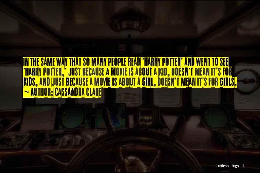 Harry Potter 7 Movie Quotes By Cassandra Clare