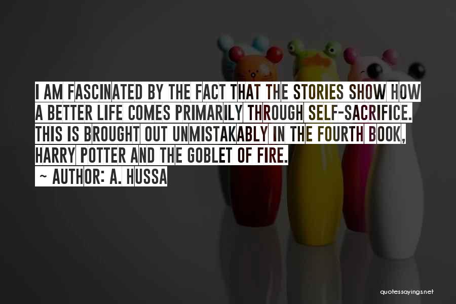 Harry Potter And The Goblet Of Fire Quotes By A. Hussa