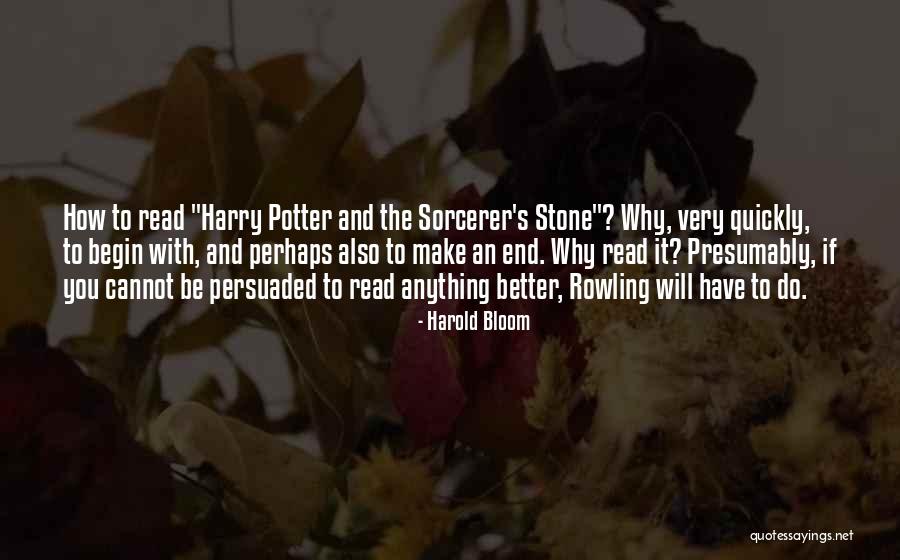 Harry Potter And The Sorcerer Stone Quotes By Harold Bloom