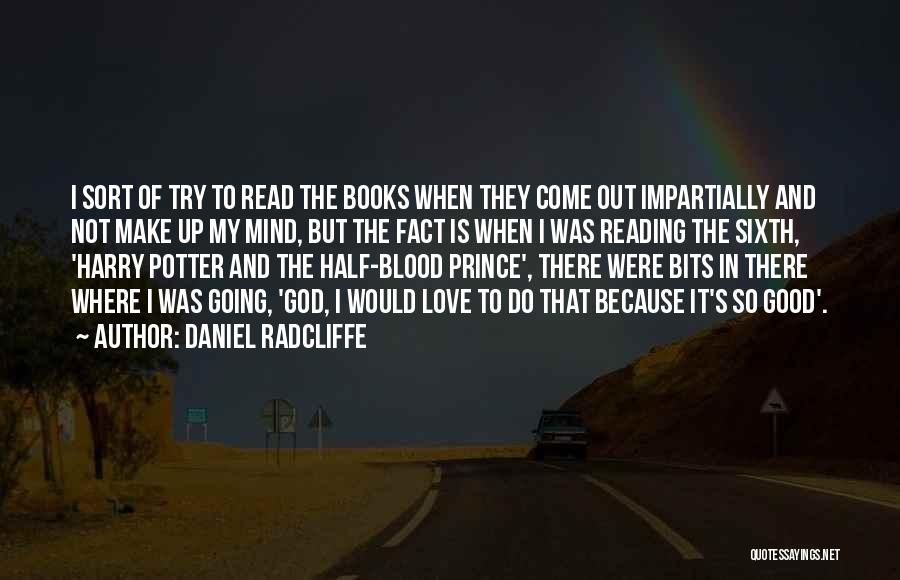 Harry Potter Books Quotes By Daniel Radcliffe