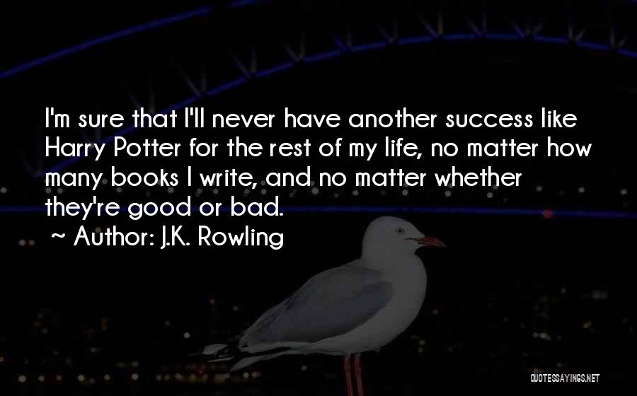 Harry Potter Books Quotes By J.K. Rowling