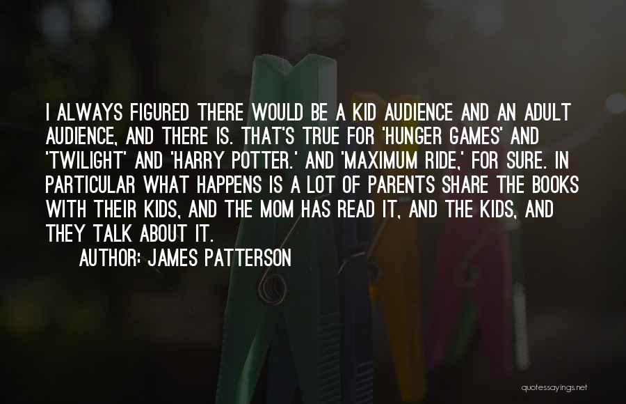 Harry Potter Books Quotes By James Patterson